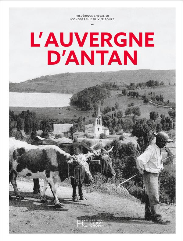 L'AUVERGNE D'ANTAN - NOUVELLE EDITION