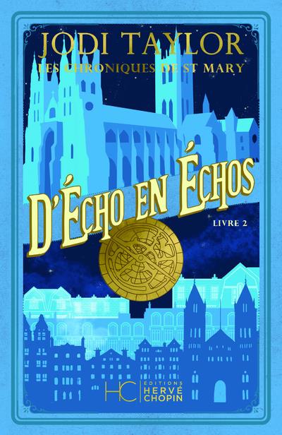 LES CHRONIQUES DE ST MARY - TOME 2 D'ECHO EN ECHOS