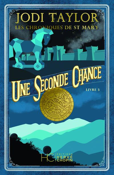 LES CHRONIQUES DE ST MARY - TOME 03 UNE SECONDE CHANCE
