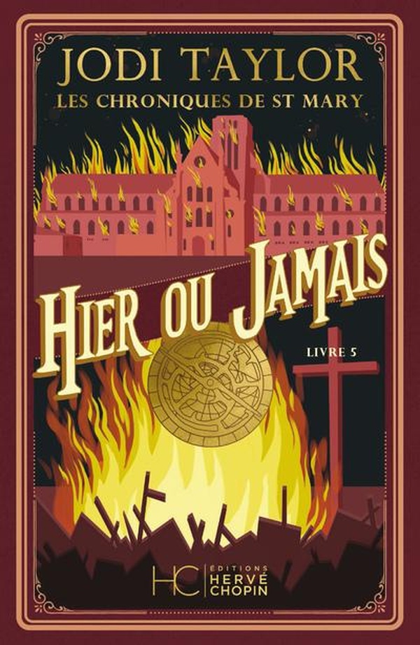 LES CHRONIQUES DE ST MARY - TOME 05 HIER OU JAMAIS (NE) - VOL05