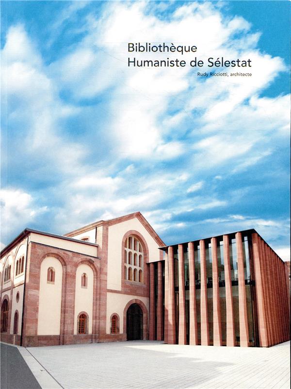 BIBLIOTHEQUE HUMANISTE DE SELESTAT - RUDI RICCIOTTI, ARCHITECTE