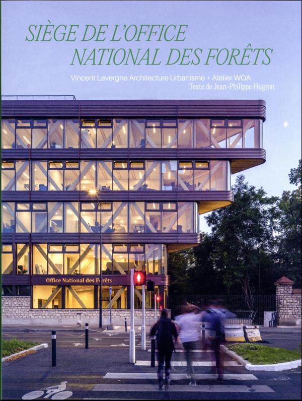 SIEGE DE L'OFFICE NATIONAL DES FORETS