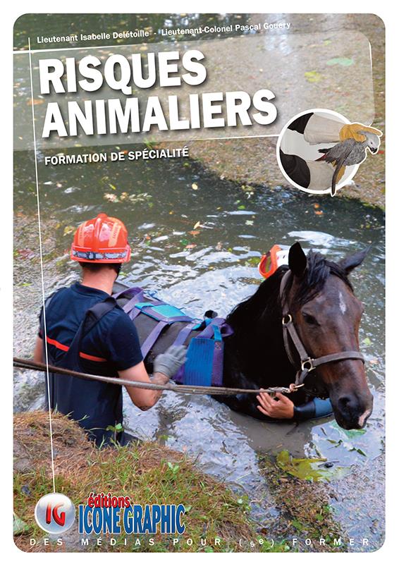 LIVRE RISQUES ANIMALIERS - FORMATION DE SPECIALITE SAPEURS-POMPIERS