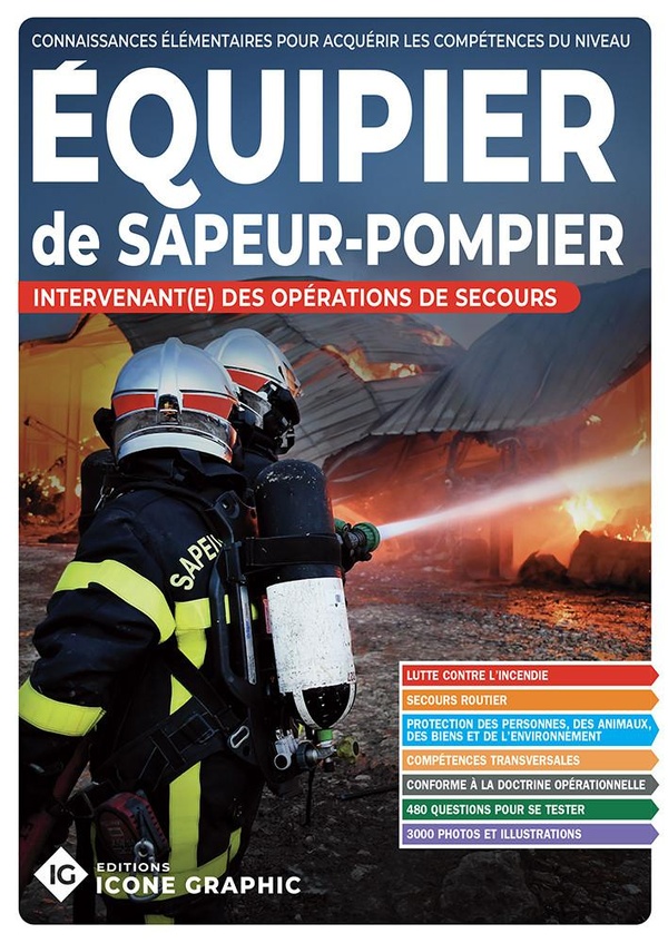 LIVRE EQUIPIER DE SAPEUR-POMPIER - INTERVENANT(E) DES OPERATIONS DE SECOURS - SPV SPP