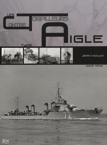 CONTRE-TORPILLEURS DE TYPE AIGLE