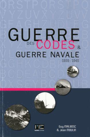 GUERRE DES CODES & GUERRE NAVALE