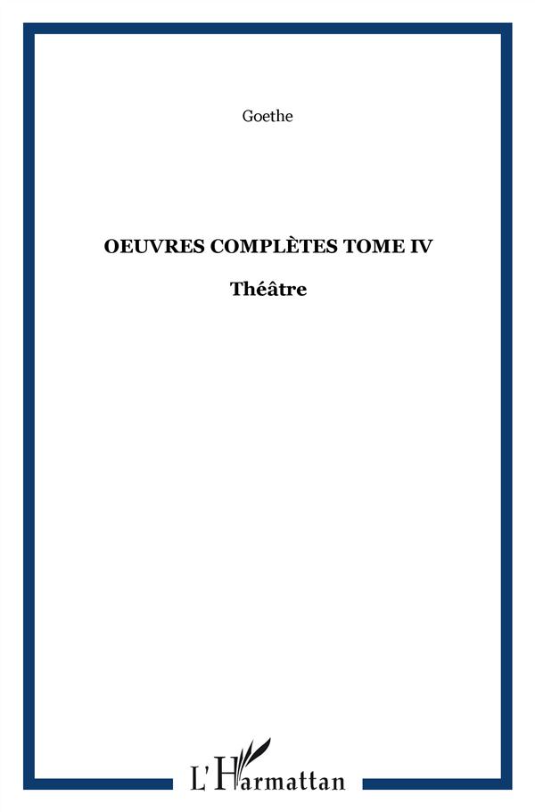 OEUVRES COMPLETES TOME IV - THEATRE