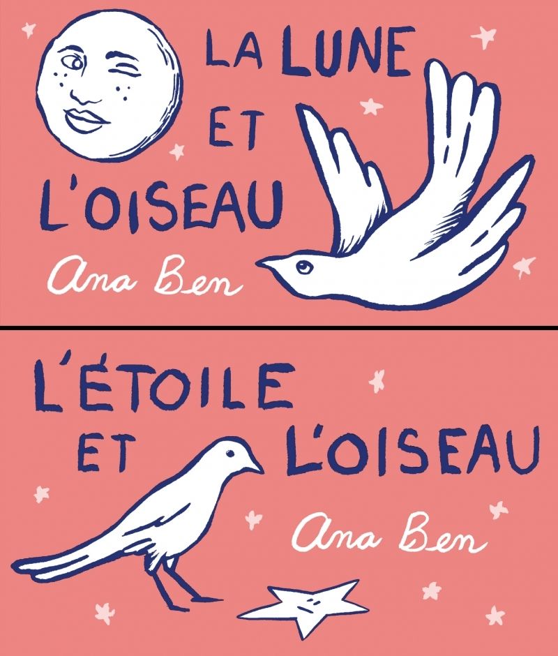 LA LUNE ET L'OISEAU / L'ETOILE ET L'OISEAU