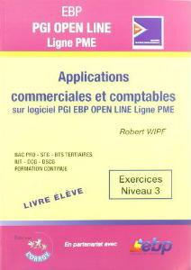 EBP PGI OPEN LIGNE PME - LIVRE ELEVE - APPLICATIONS COMMERCIALES ET COMPTABLES SUR LOGICIEL PGI EBP