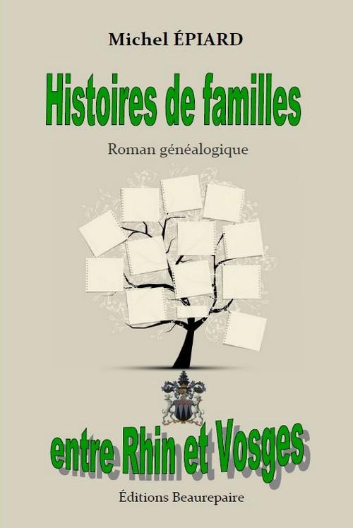 HISTOIRES DE FAMILLES ENTRE RHIN ET VOSGES