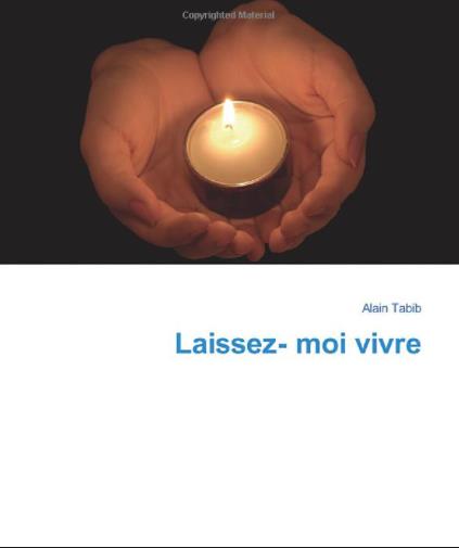 LAISSEZ-MOI VIVRE ! - PLAIDOYER POUR LE DON D'ORGANES