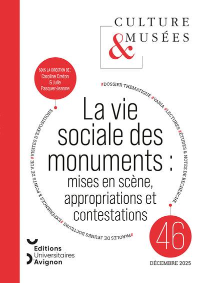 CULTURE & MUSEES, 2026, N 46 - LA VIE SOCIALE DES MONUMENTS