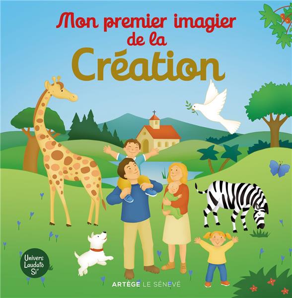 MON PREMIER IMAGIER DE LA CREATION - POUR LES 2-4 ANS