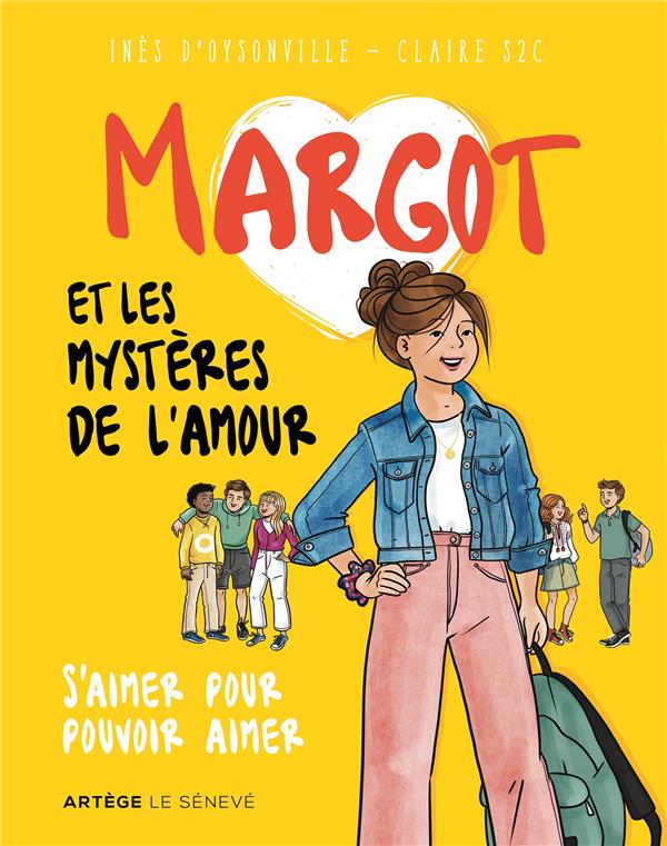 MARGOT ET LES MYSTERES DE L'AMOUR - S'AIMER POUR POUVOIR AIMER