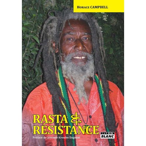 RASTA & RESISTANCE - DE MARCUS GARVEY A WALTER RODNEY