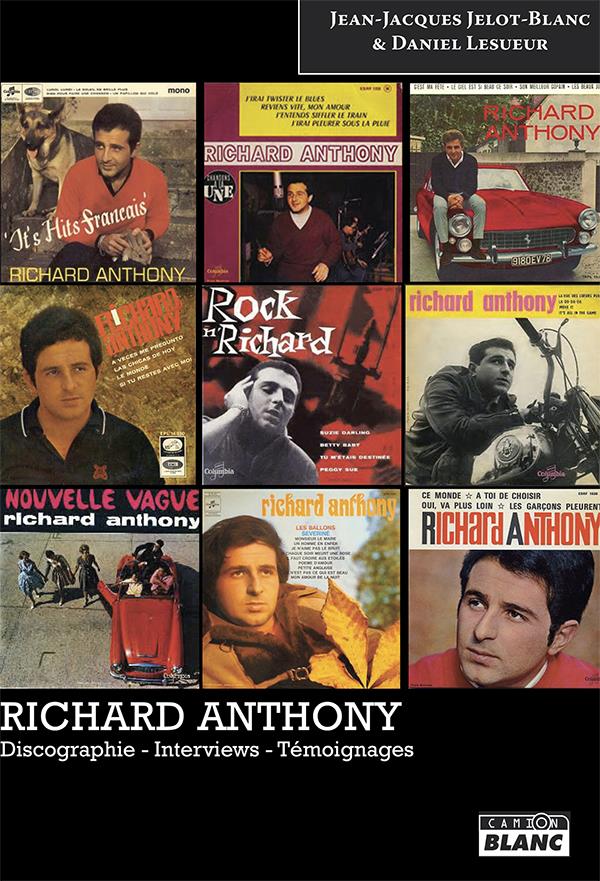 RICHARD ANTHONY DISCOGRAPHIE - INTERVIEWS - TEMOIGNAGES