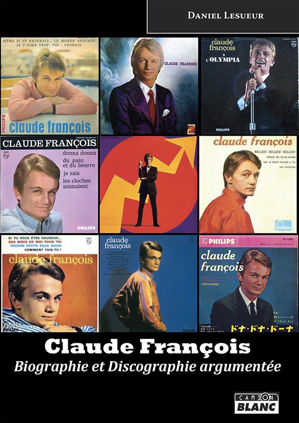 CLAUDE FRANCOIS BIOGRAPHIE & DISCOGRAPHIE ARGUMENTEE