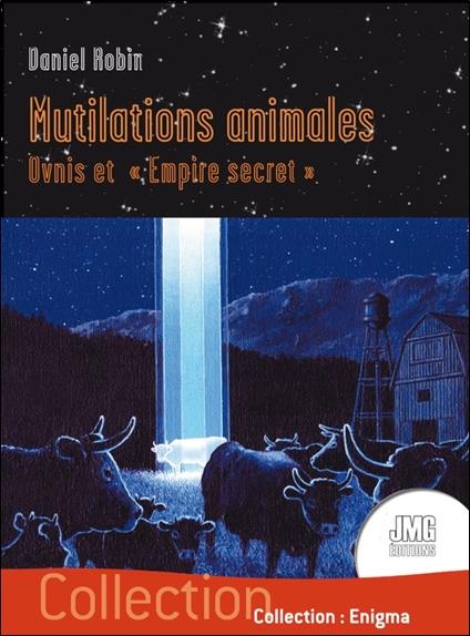 MUTILATIONS ANIMALES - OVNIS ET 