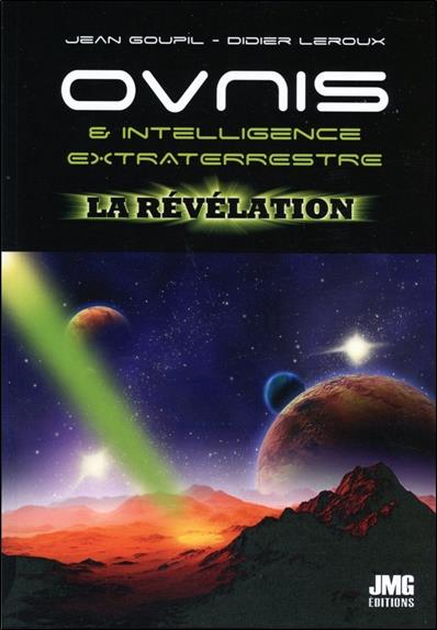 OVNIS & INTELLIGENCE EXTRATERRESTRE - LA REVELATION