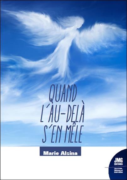 QUAND L'AU-DELA S'EN MELE