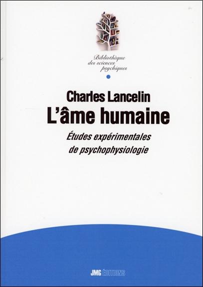 L'AME HUMAINE - ETUDES EXPERIMENTALES DE PSYCHOPHYSIOLOGIE
