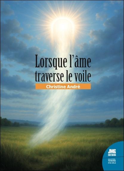 LORSQUE L'AME TRAVERSE LE VOILE