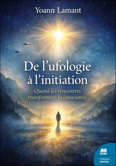 DE L'UFOLOGIE A L'INITIATION - INTRODUCTION