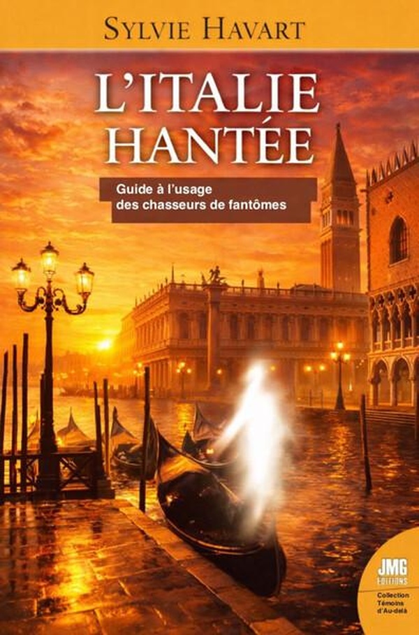 L'ITALIE HANTEE - GUIDE A L'USAGE DES CHASSEURS DE FANTOMES