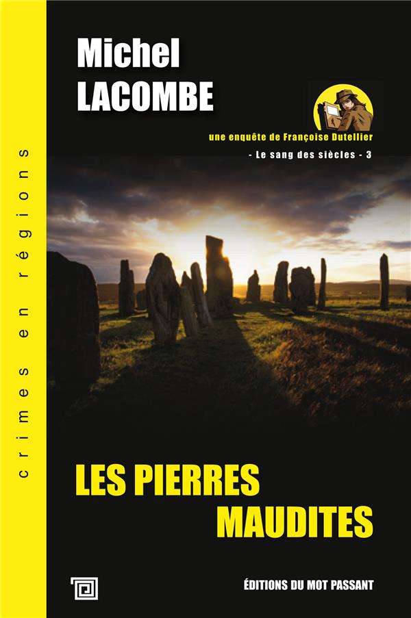 LES PIERRES MAUDITES - LE SANG DES SIECLES - 3
