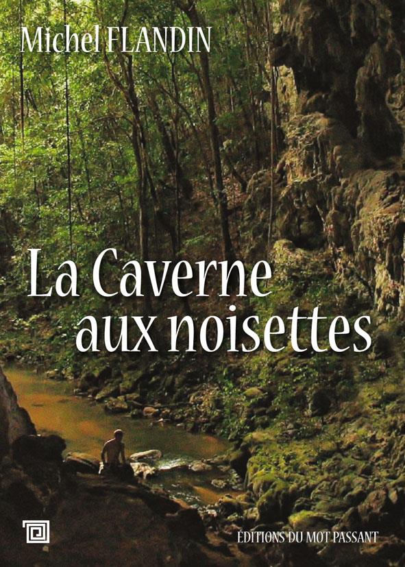 LA CAVERNE AUX NOISETTES