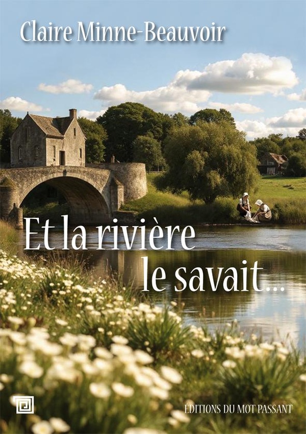 ET LA RIVIERE LE SAVAIT...