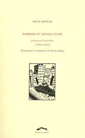 BOHEME ET REVOLUTION - JOURNAUX INTIMES (1910-1924)