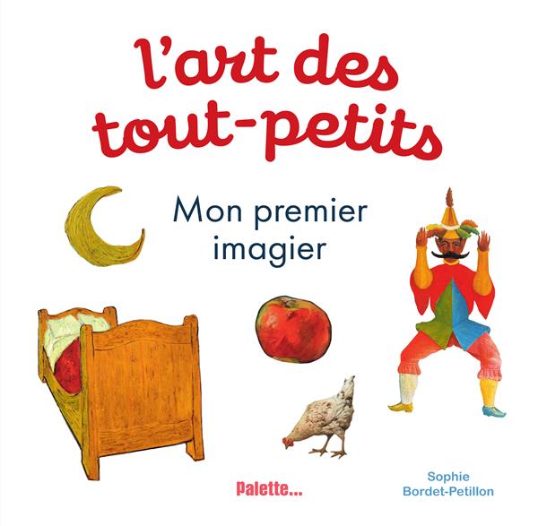 L'ART DES TOUT PETITS - MON PREMIER IMAGIER