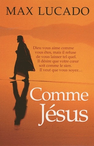 COMME JESUS - BEST SELLER DE MAX LUCADO