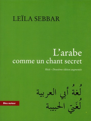 L'ARABE COMME UN CHANT SECRET