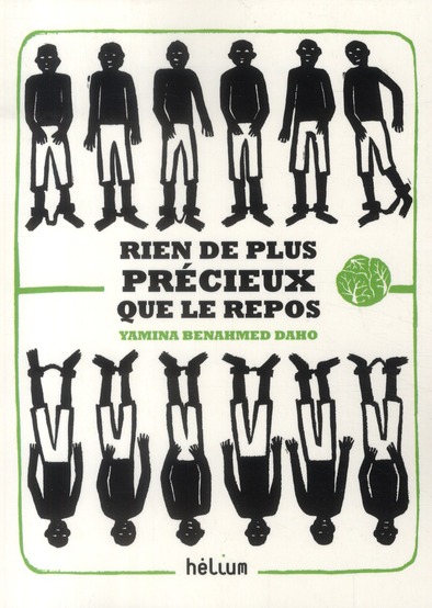 RIEN DE PLUS PRECIEUX QUE LE REPOS
