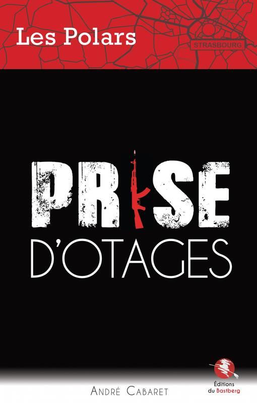 PRISE D'OTAGES