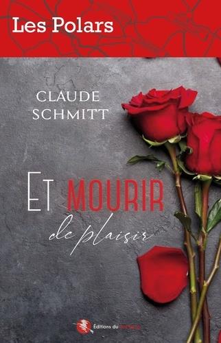 ET MOURIR DE PLAISIR