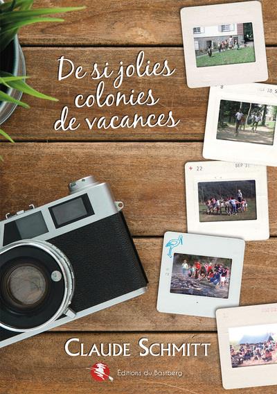 DE SI JOLIES COLONIES DE VACANCES