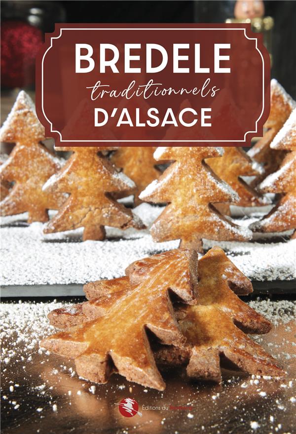 BREDELE TRADITIONNELS D'ALSACE