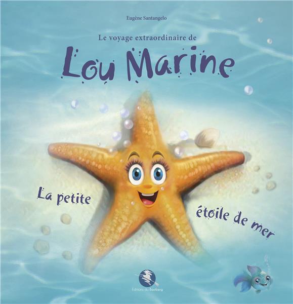 LOU MARINE - LA PETITE ETOILE DE MER