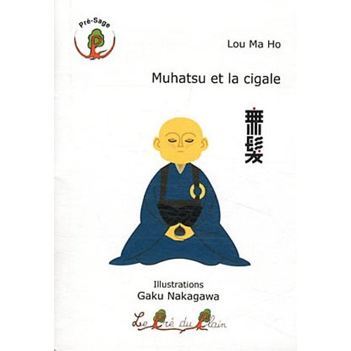 MUHATSU ET LA CIGALE