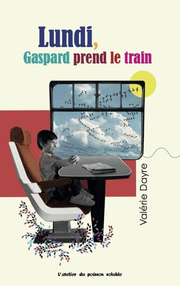 LUNDI, GASPARD PREND LE TRAIN