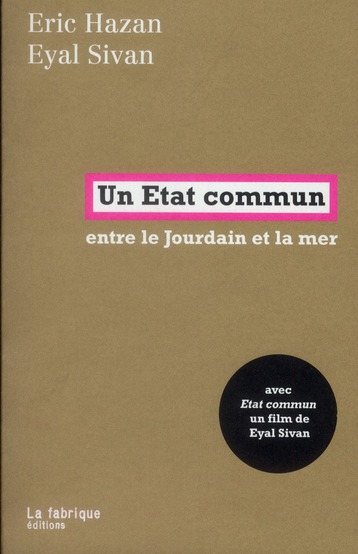 UN ETAT COMMUN - ENTRE LE JOURDAIN ET LA MER
