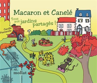 MACARON ET CANELE, TOUS AUX JARDINS PARTAGES !