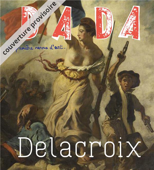 DELACROIX (REVUE DADA 227)