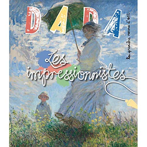 LES IMPRESSIONNISTES (REVUE DADA 235)