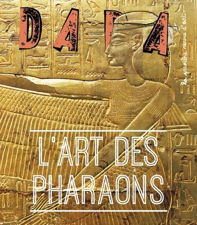 L'ART DES PHARAONS (REVUE DADA 263)