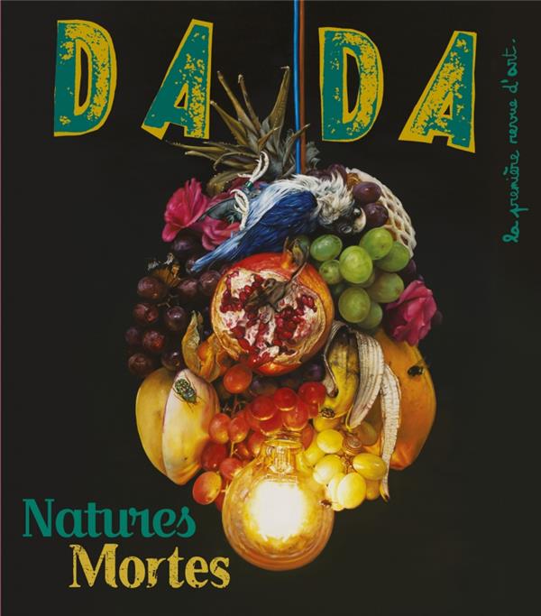 LA NATURE MORTE (REVUE DADA 267)