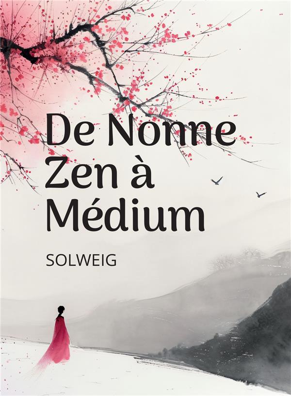 DE NONNE ZEN A MEDIUM